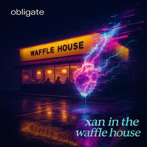 xan in the waffle house