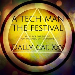 A TECH MAN THE FESTIVAL