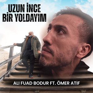 Uzun İnce Bir Yoldayım