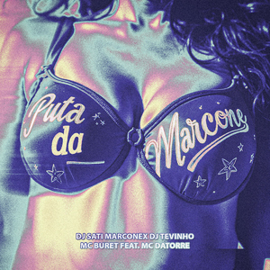 Puta da Marcone (feat. Mc Datorre)