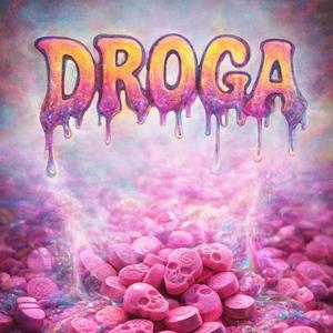 DROGA (feat. LuvMe, BlackRose & SixxHours)