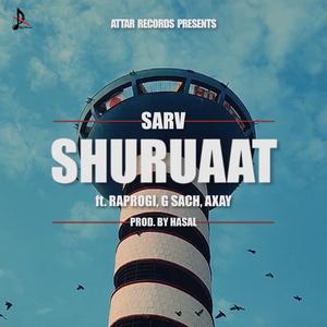 Shuruaat (feat. Raprogi, G Sach & Axay)