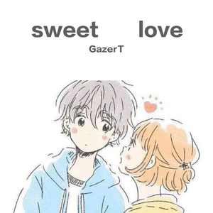 sweet love