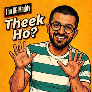 Theek Ho?