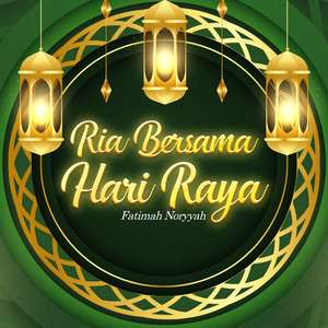 Ria Bersama Hari Raya