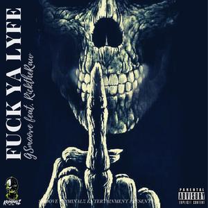 **** Ya Lyfe (feat. Rick The Raw)