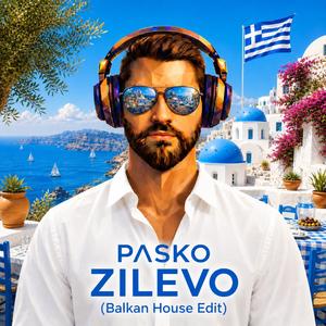 ZILEVO (Balkan House Edit)