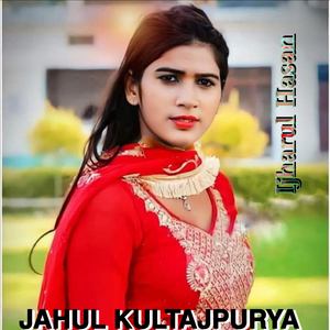 JAHUL KULTAJPURYA