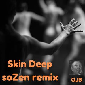 Skin Deep (feat. soZen & Jen Athan) (soZen remix)