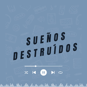 Sueños Destruidos