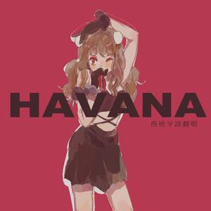 Havana 西班牙语版（翻自 Camila Cabello）
