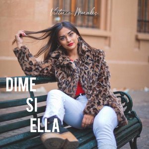 Dime Si Ella