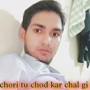 Chori Tu Chod Kar Chal Gi
