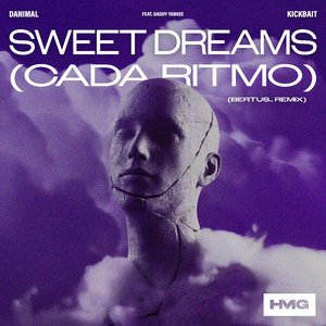 Sweet Dreams (Cada Ritmo) [feat. Daddy Yankee] (Bertus.. Remix)