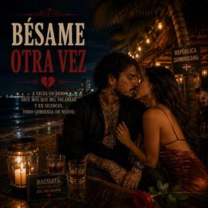 Bésame Otra Vez