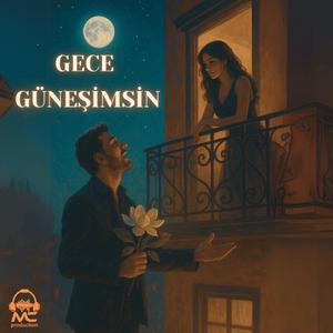 Gece Güneşimsin