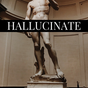 Hallucinate