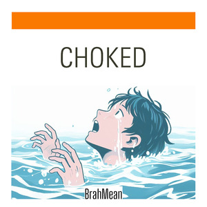 Choked