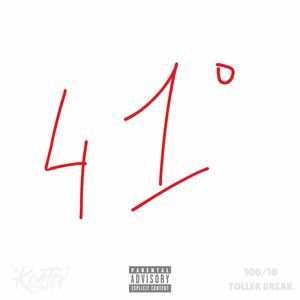 41 (feat. Toller Break & 100/10)