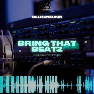 Bring That Beatz (Reenergized Mix)