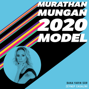 Bana Yarın Sor (2020 Model: Murathan Mungan)