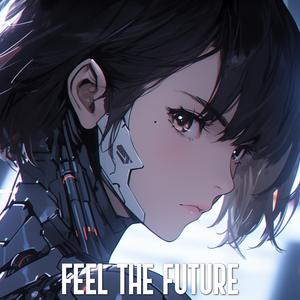 Feel The Future