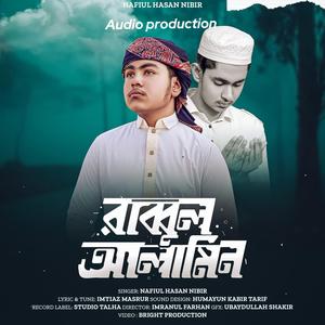Rabbul Alamin (feat. Nafiz Al Hasan Nirob)