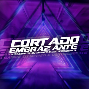 Cortado Embrazante (feat. Mc Magrinho)