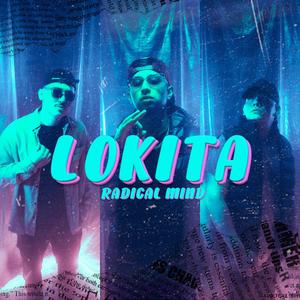 Lokita (feat. Radical Mind, Rades Peña & CDL Oficial)