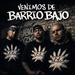 VENIMOS DE BARRIO BAJO