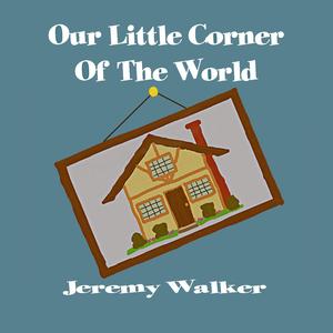 Our Little Corner Of The World