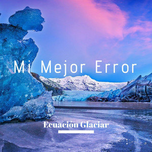 Mi Mejor Error
