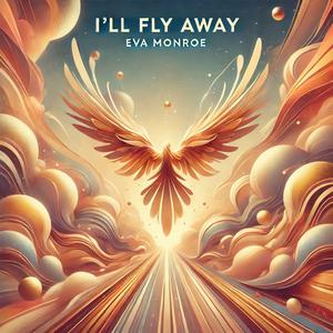 I'll Fly Away