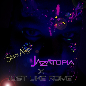 Stars Align (feat. Just Like Rome)