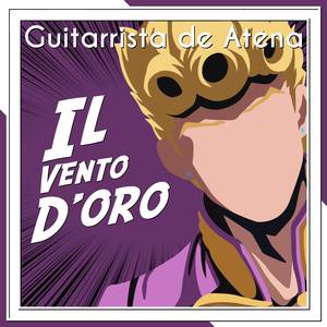 Il Vento D'oro ~ Giorno's Theme ~ (From "JoJo's Bizarre Adventure: Golden Wind")