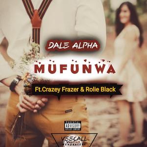Mufunwa (feat. Crazy Frazer and Rolie Black)