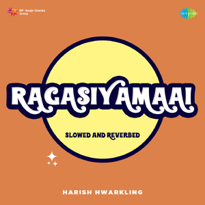 Ragasiyamaai - Slowed and Reverbed
