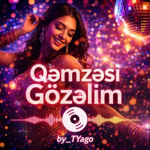Qəmzəsi Gözəlim ("Neele Neele Ambar Par" Hind Azeri Remix)