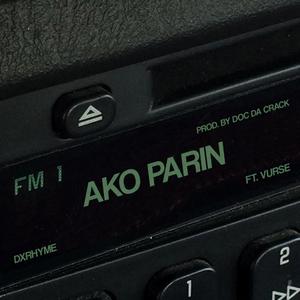Ako Parin (feat. Vurse)