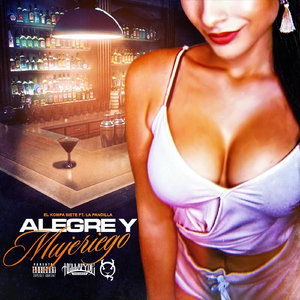 Alegre y Mujeriego (feat. La Pandilla)