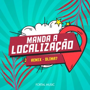 Manda a Localização (Remix)