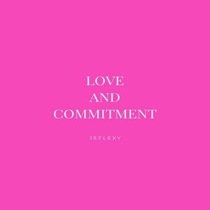 Love and Commitment