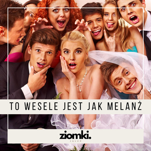 To wesele jest jak melanż