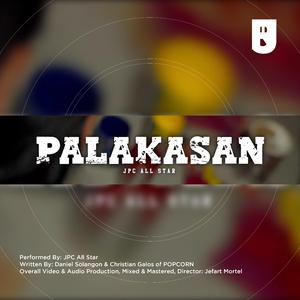 PALAKASAN (feat. JPC All Star)