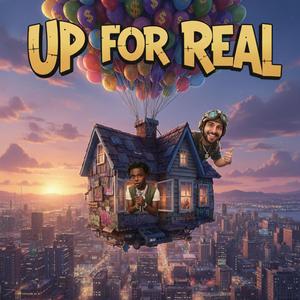 Up For Real (feat. Yung Bino)
