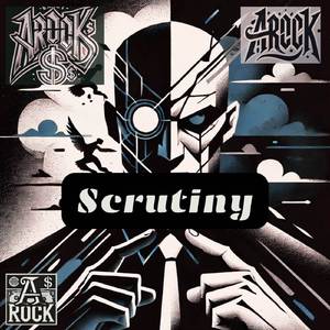 scrutiny