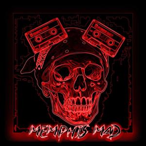 MEMPHIS MAD