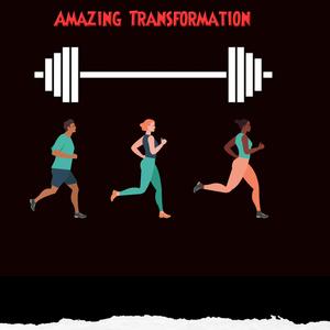 Amazing Transformation