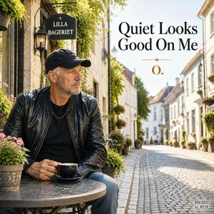Quiet Looks Good On Me