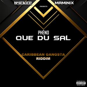 Que Du Sal (Caribbean Gangsta Riddim)